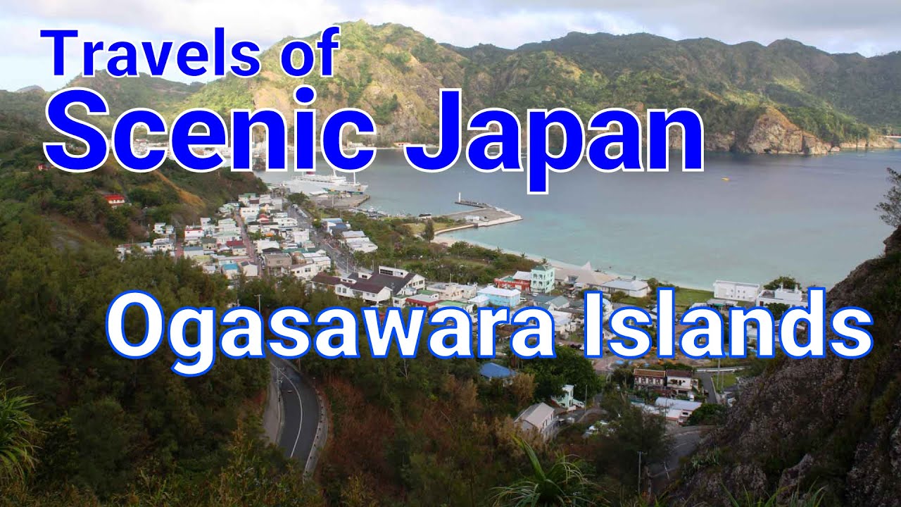357 Ogasawara Islands in Tokyo Prefecture / Travels of Scenic Japan / Tabiator