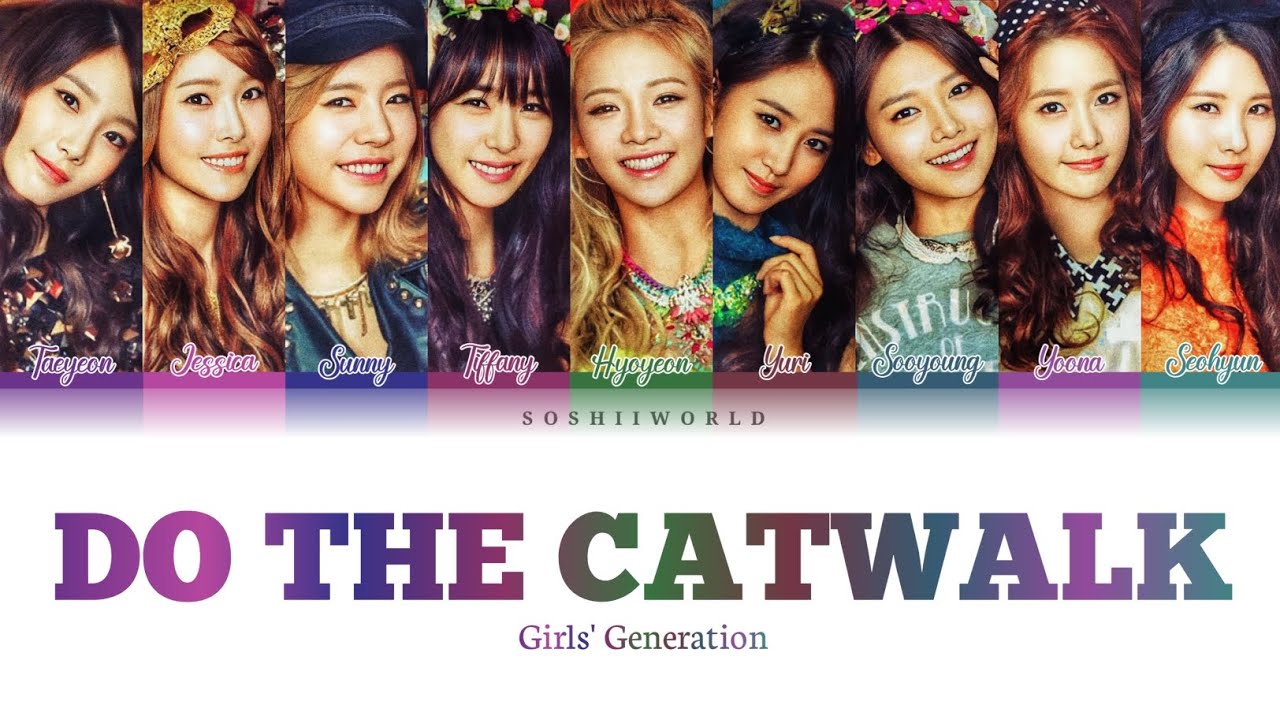 Girls’ Generation (少女時代) – DO THE CATWALK (Color Coded Lyrics KAN/ROM/ENG)