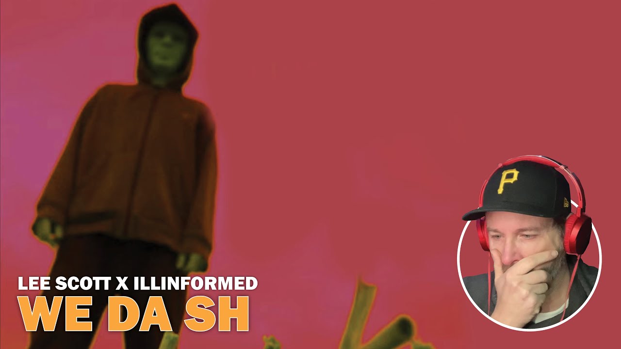 Lee Scott x Illinformed - We Da Sh - Featuring Possessed (Reaction)