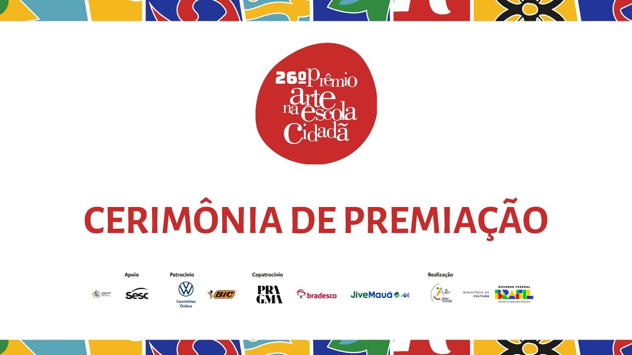 Cerimônia de Premiação | 26º Prêmio Arte na Escola Cidadã