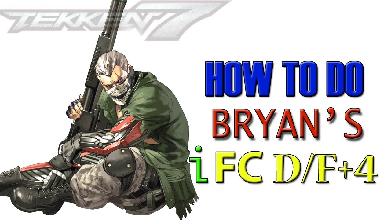 How to do Bryan's iFC D/F+4 | T7