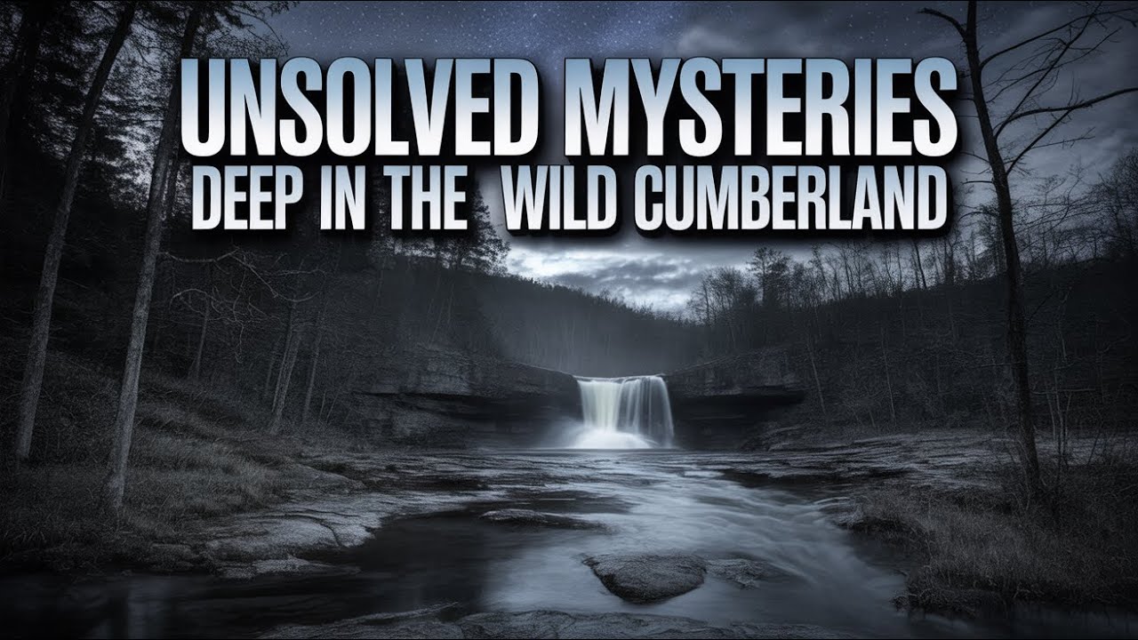 4 Unexplained Encounters in the Cumberland Wilderness That Still Trouble Me