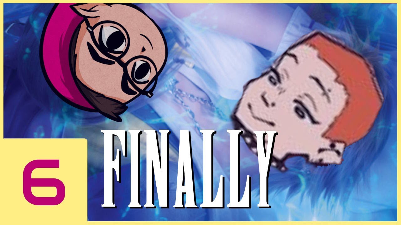 She Final on My Fantasy Til I || Final Fantasy X E6