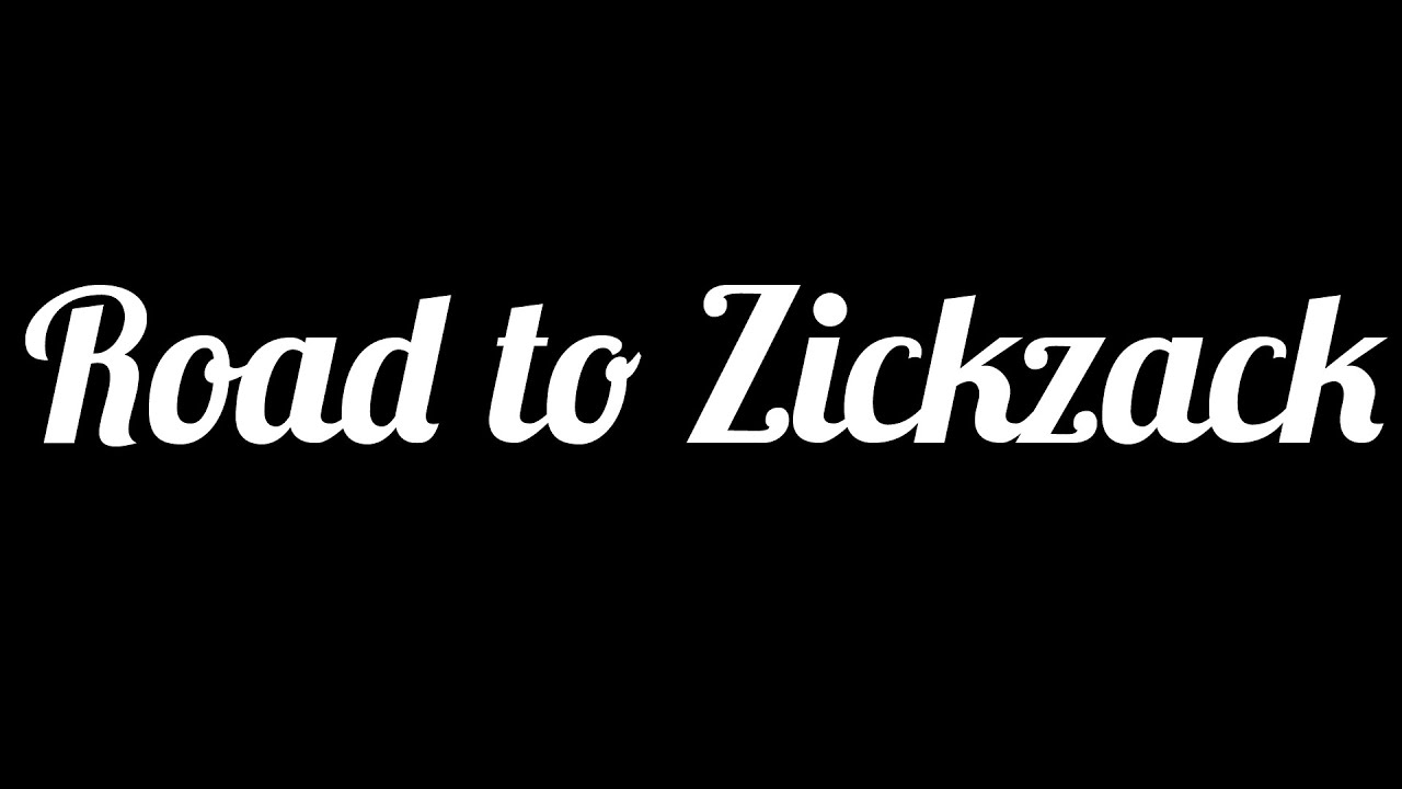ROAD TO ZICKZACK TRAILER