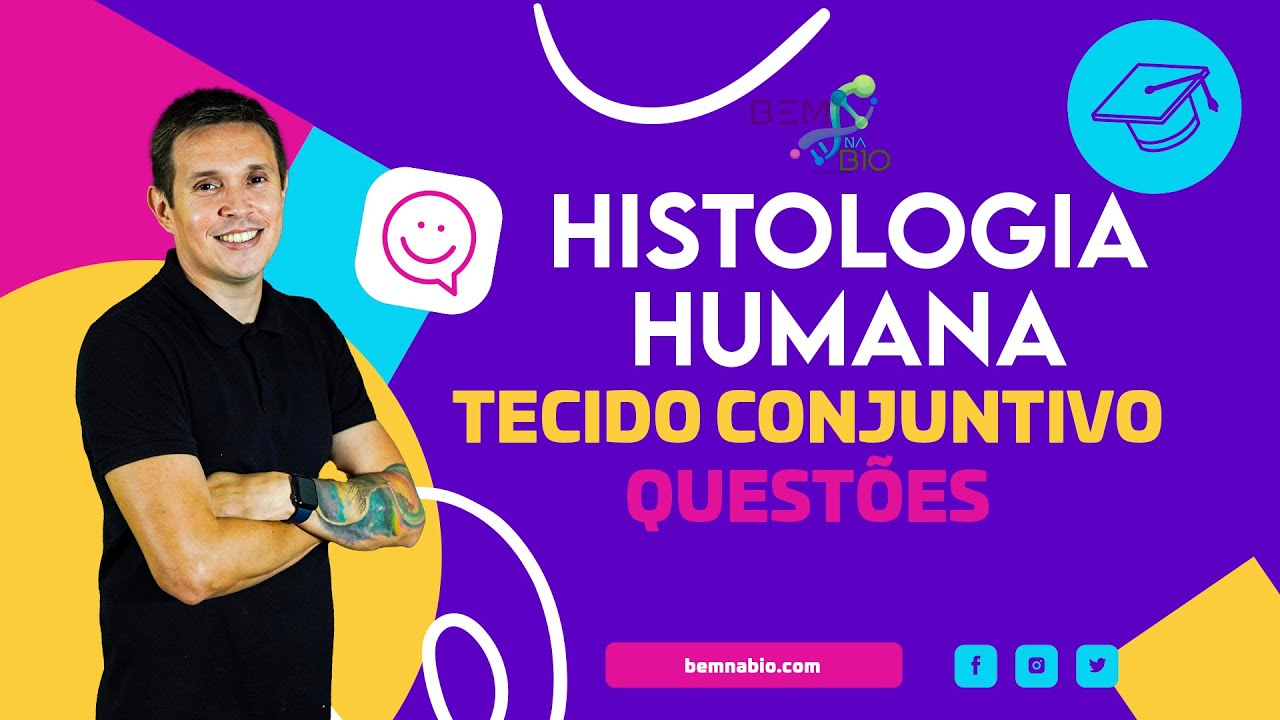 Histologia Humana - Tecido Conjuntivo - Questões