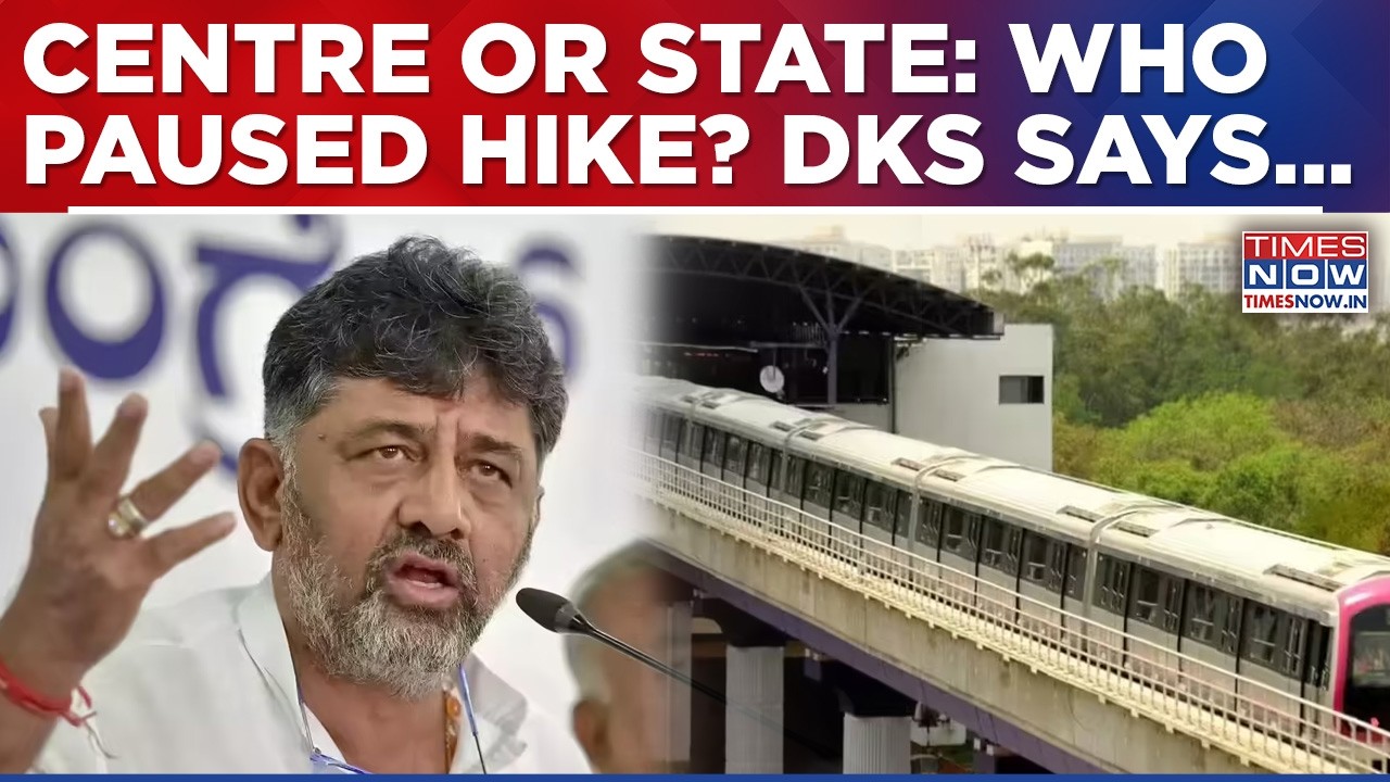 'Centre Has No Role In Putting Karnataka Metro Fare Hike On Hold', Says DKS As Credit War Erupts