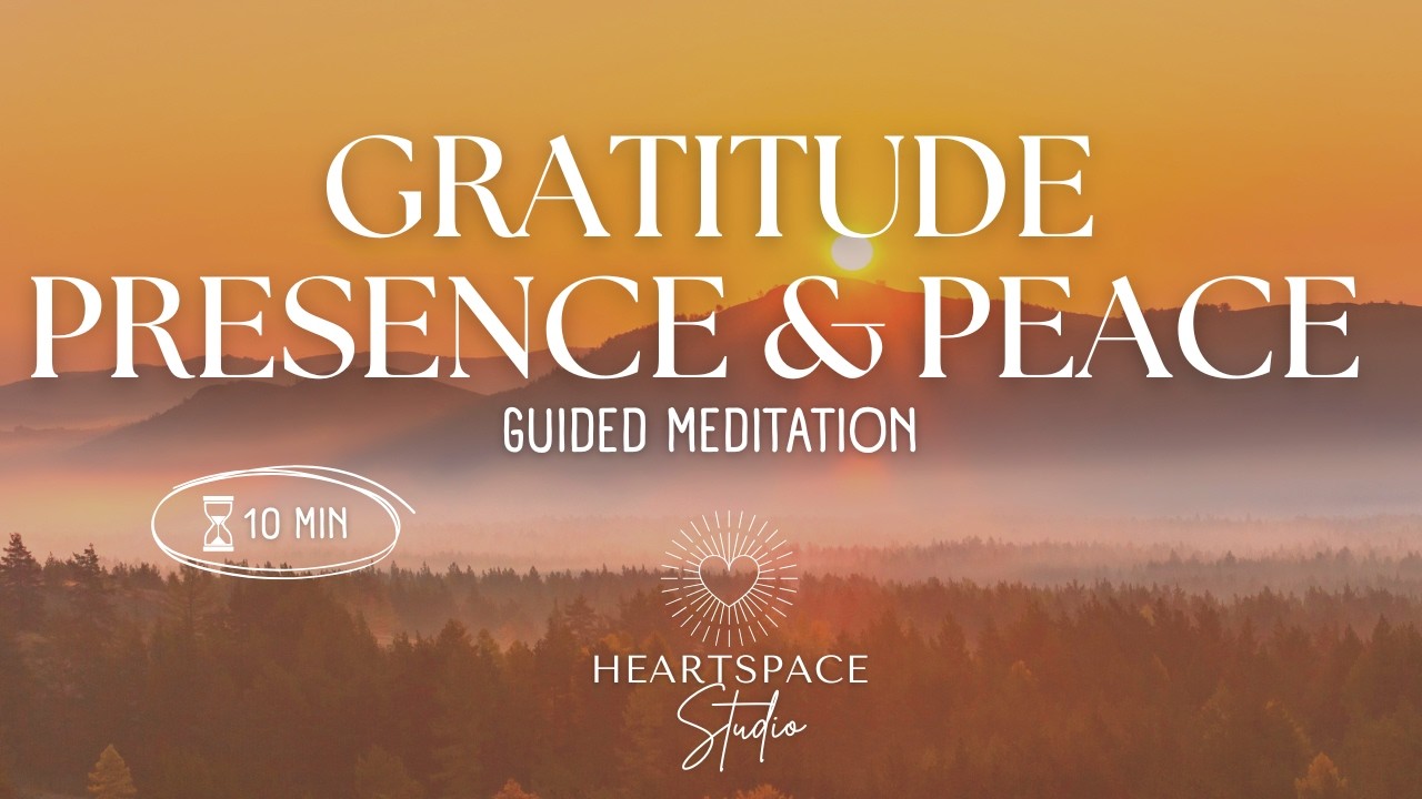 10 Minute Morning Gratitude Meditation 🌞 Presence, Peace & Positive Energy | (Heartspace Studio)