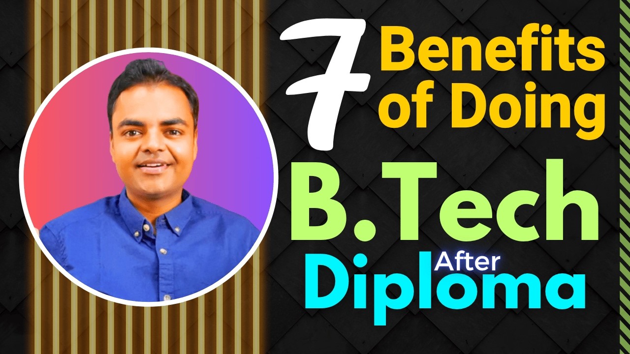 7 Benefits of Studying BTech After Polytechnic/Diploma, Polytechnic Ke Baad BTech Kaise Kare