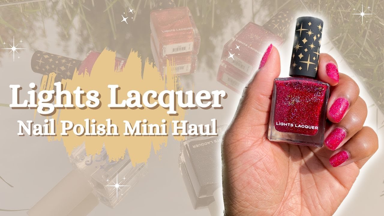 My first time trying Lights Lacquer Nail Polish :) | Regular Nail Polish Mini Haul