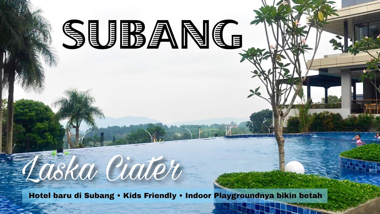 Hotel baru di Subang, modern dan kids friendly | Laska Ciater