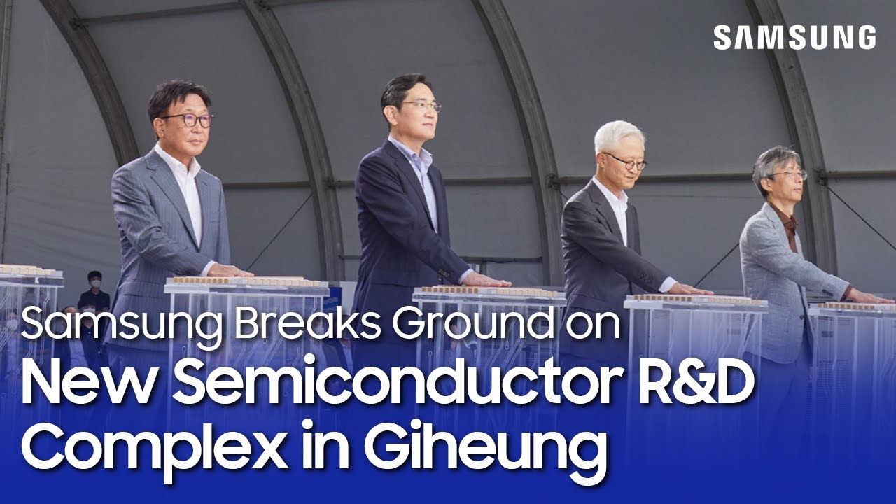 Samsung Electronics Breaks Ground on New Semiconductor R&D Complex in Giheung, Korea