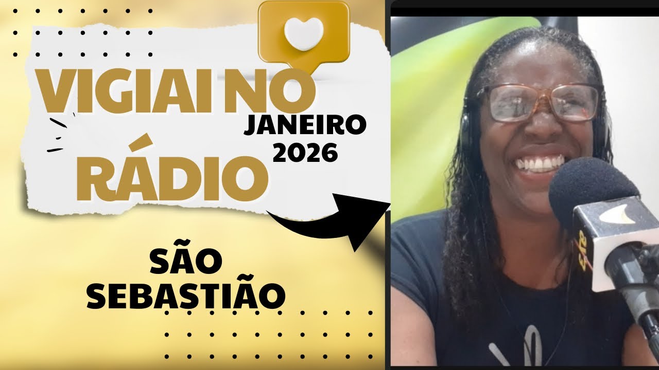 Vigiai no rádio-Janeiro 2026-São Sebastião 
