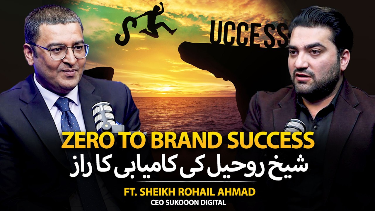 Zero to Brand Success | FT. Sheikh Rohail Ahmad Success Story | Sukooon Digital