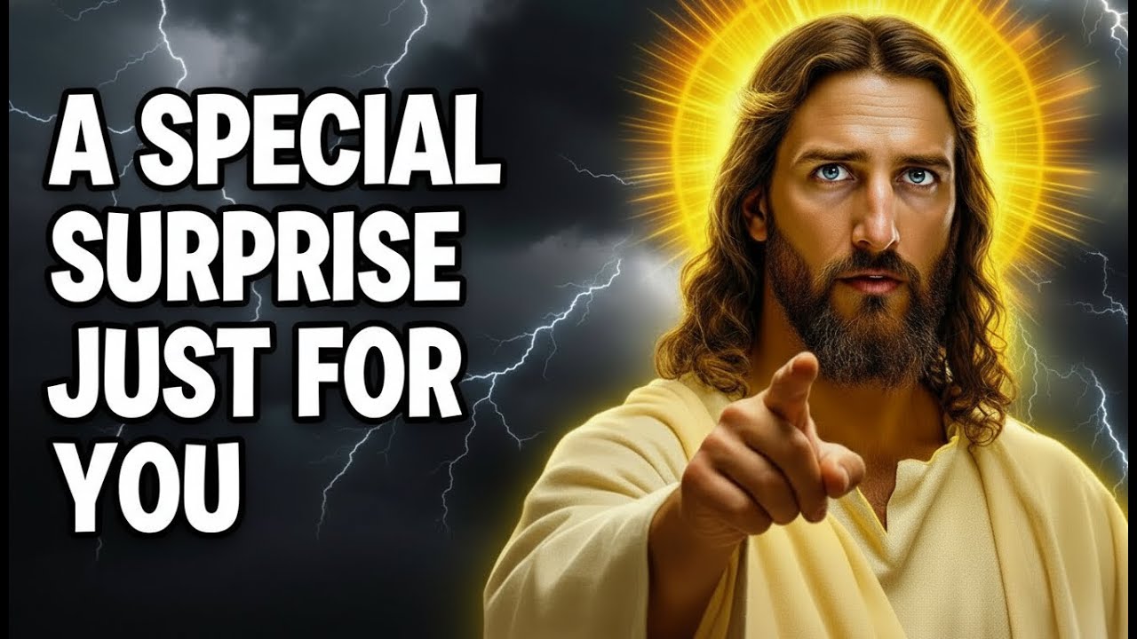 God Says A Special Surprise Just For You Don’t Miss It | God Message Today | Gods Message Now |