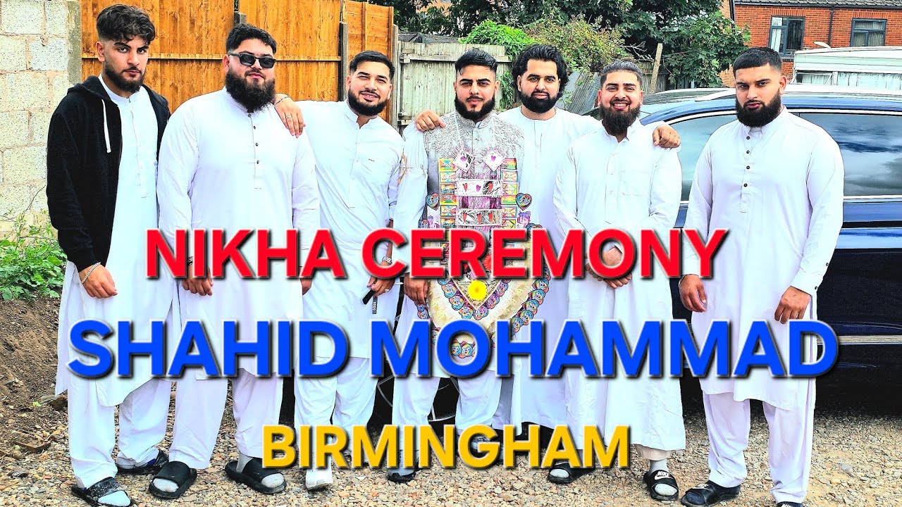 Nikha Ceremony Shahid Mohammad S/O Niaz Mohammad Mayas Khel Salehkhana UK 🇬🇧 Birmingham 