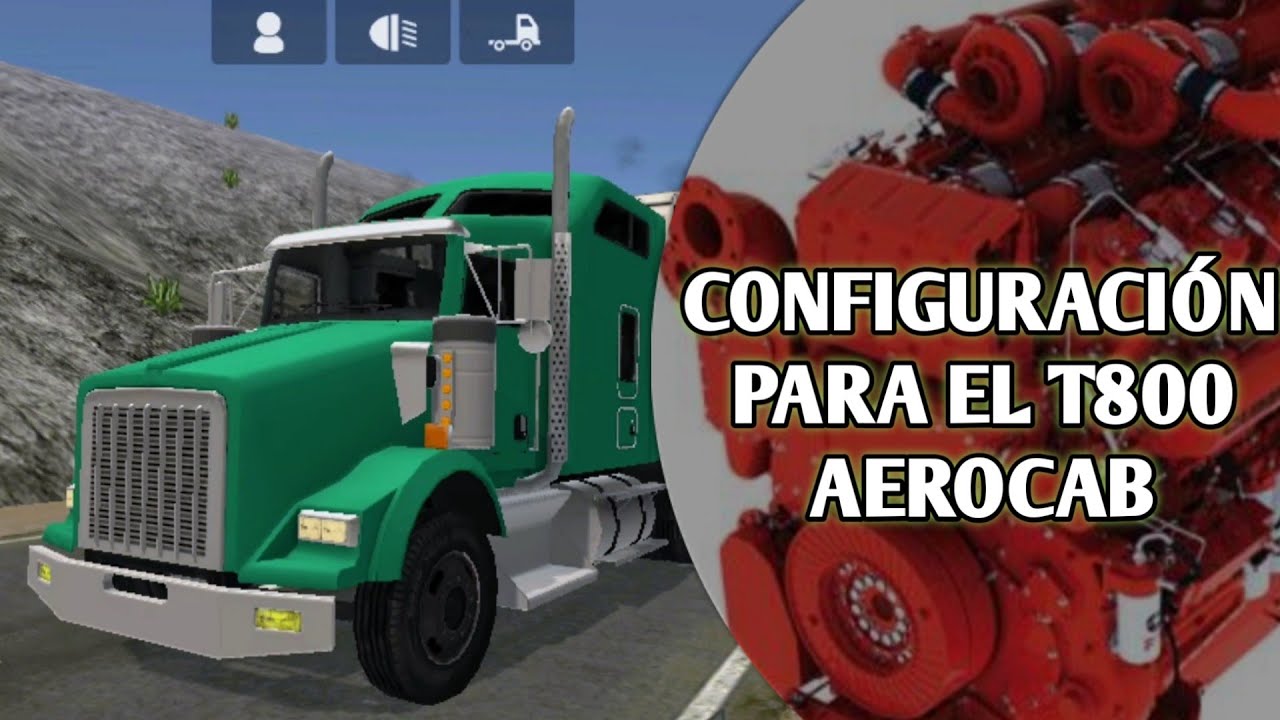 CONFIGURACIÓN REAL PARA EL KENWORTH T800 AEROCAB(KENTOCH T800 AEROCAB) GRAND TRUCK SIMULATOR 2