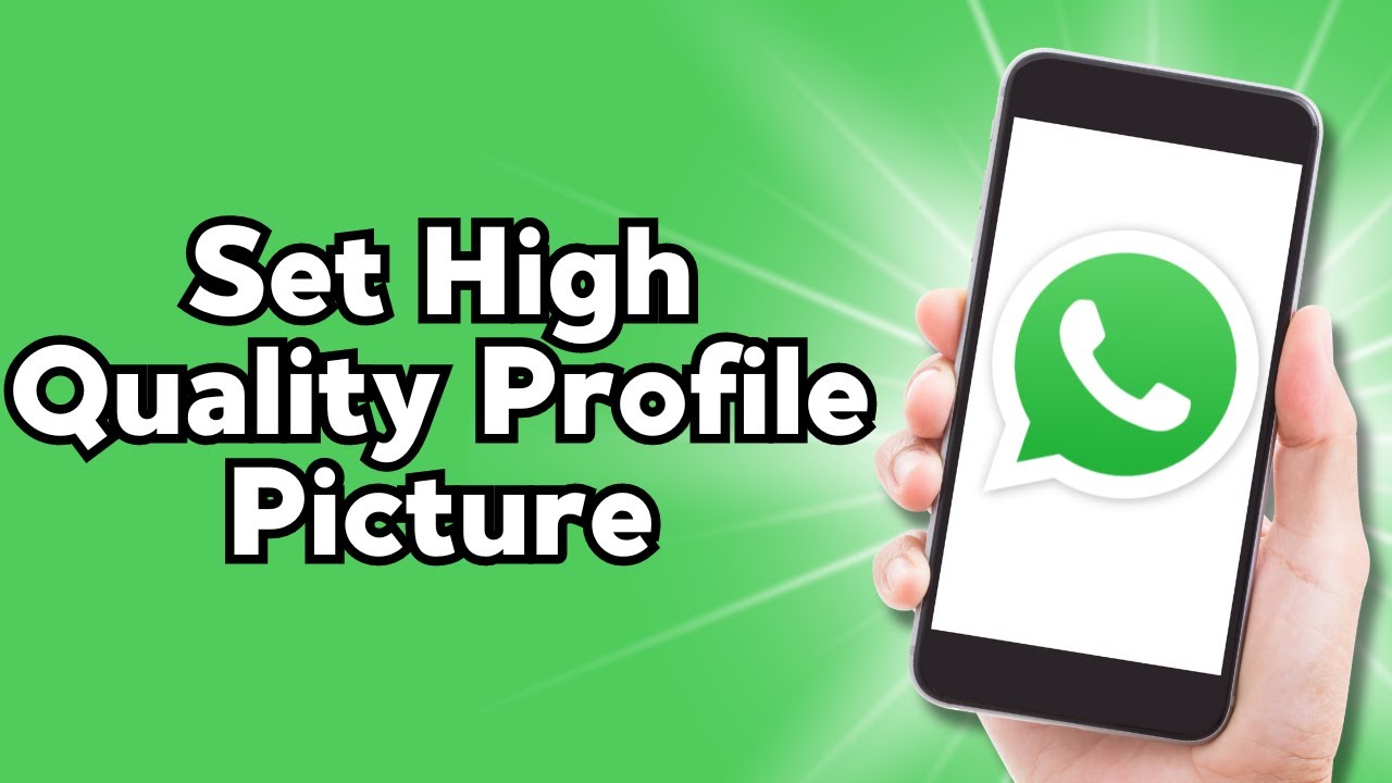How to Set WhatsApp Profile Picture Without Losing Quality (2024)