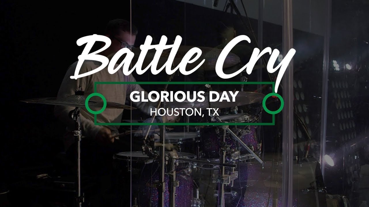 Battle Cry Tour // Glorious Day // Cortt Chavis - Houston TX