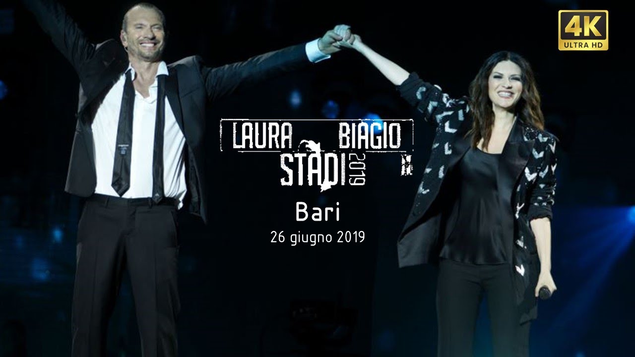 Concerto completo Laura & Biagio in HD - Live Bari - Stadio San Nicola - 26 giugno 2019