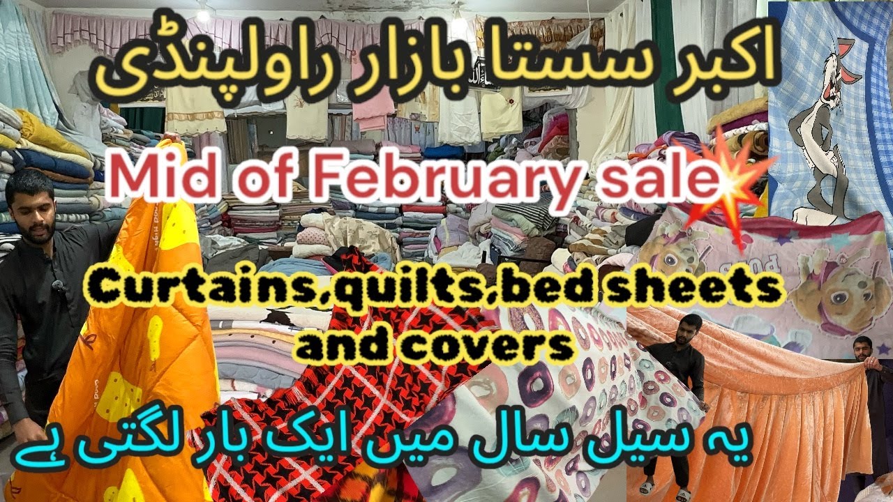 Mid of February sale|curtains,quilts,bedsheets,covers and much more|Akber sasta bazar Rwp