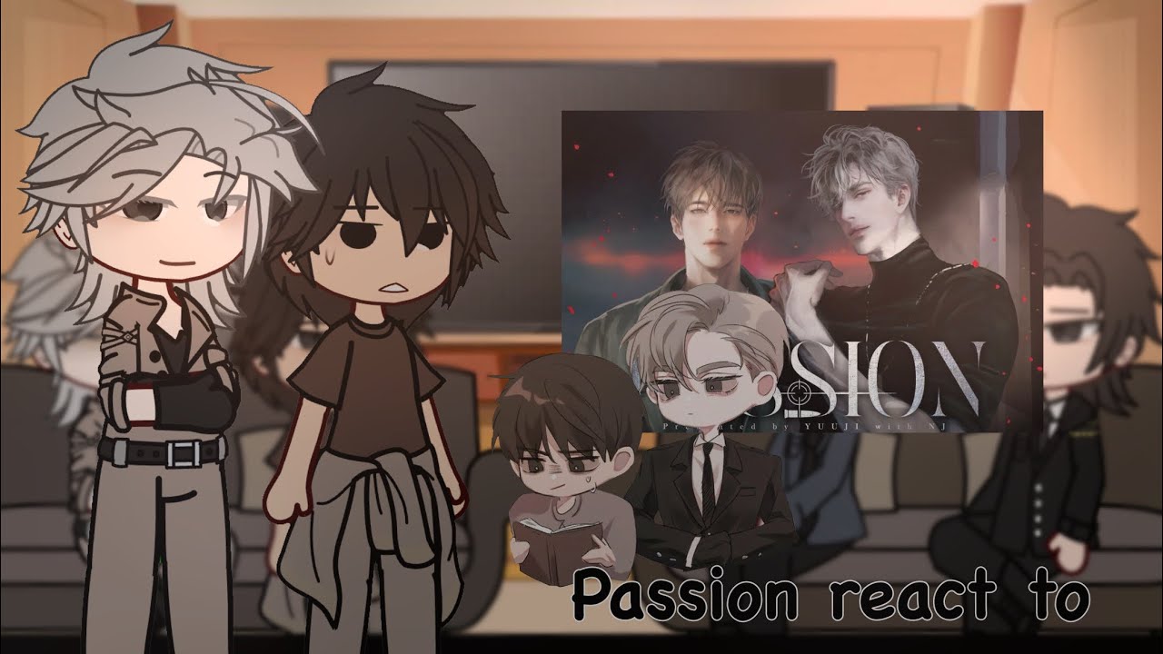 𝓟𝓪𝓼𝓼𝓲𝓸𝓷 𝓻𝓮𝓪𝓬𝓽 𝓽𝓸... [credits in the description] 💫First reaction video💫 [1/2] [OCC] [Bl] [GC]