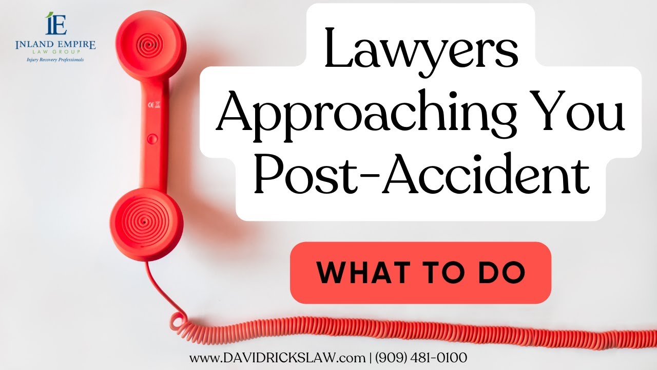What To Do When Lawyers Approach Me Post-Accident