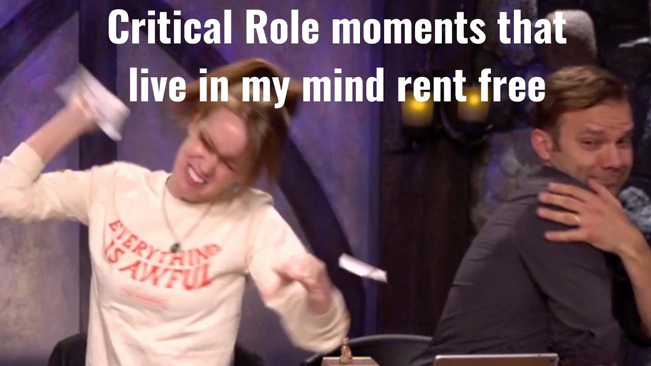 Critical Role moments that live in my mind rent free