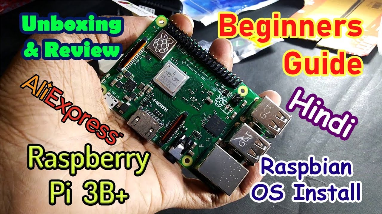 Raspberry Pi 3B Plus Unboxing & Raspbian OS Install | Som Tips