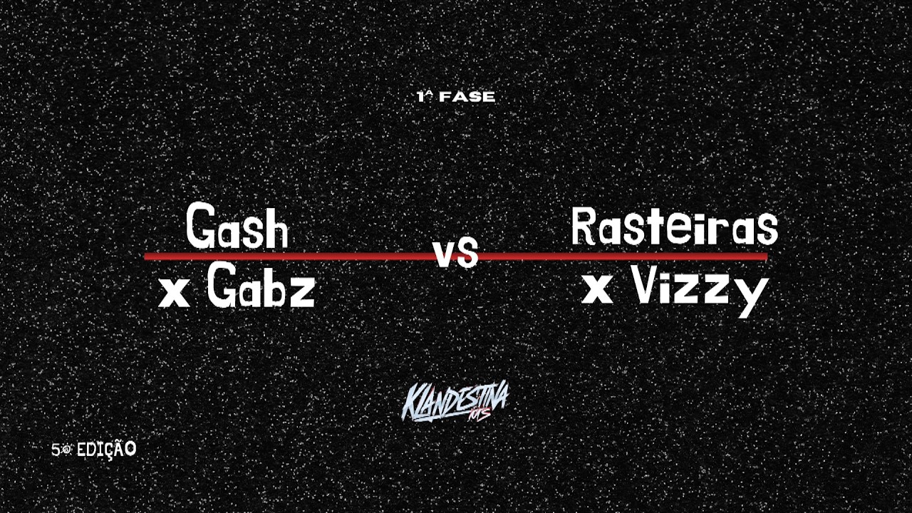 GASH x GABZ vs RASTEIRAS x VIZZY - 1ª FASE (5ª EDIÇÃO)