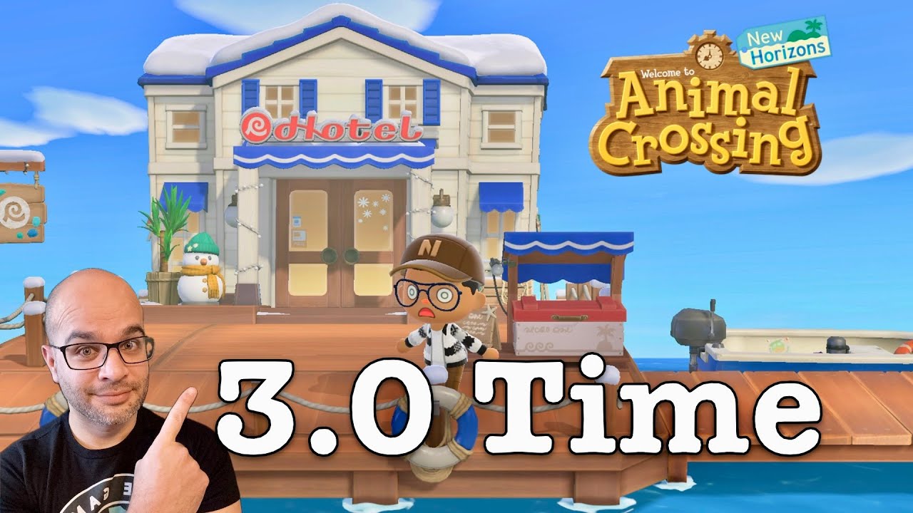 3.0 Update Time / Part 2 / Animal Crossing: New Horizons