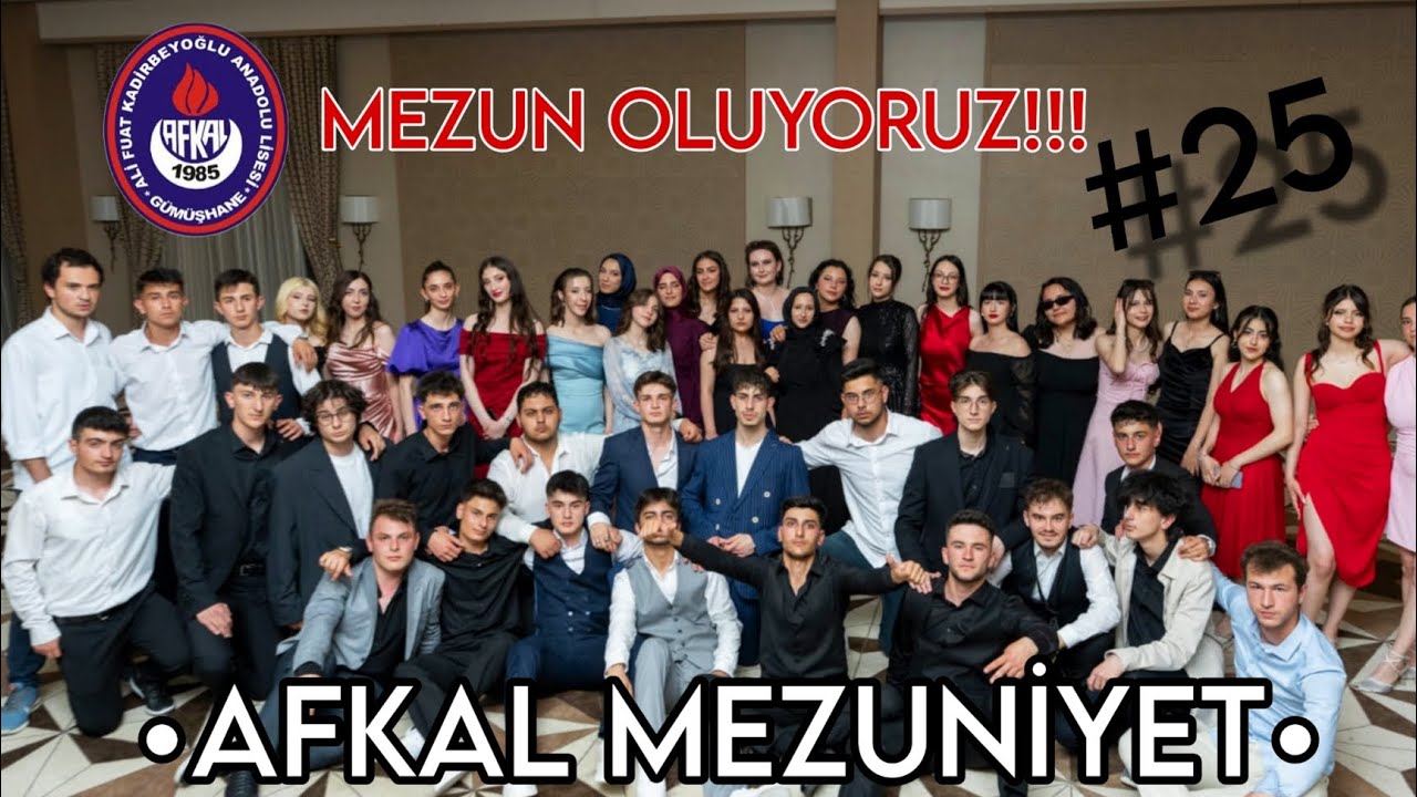 AFKAL MEZUNİYET • #25 