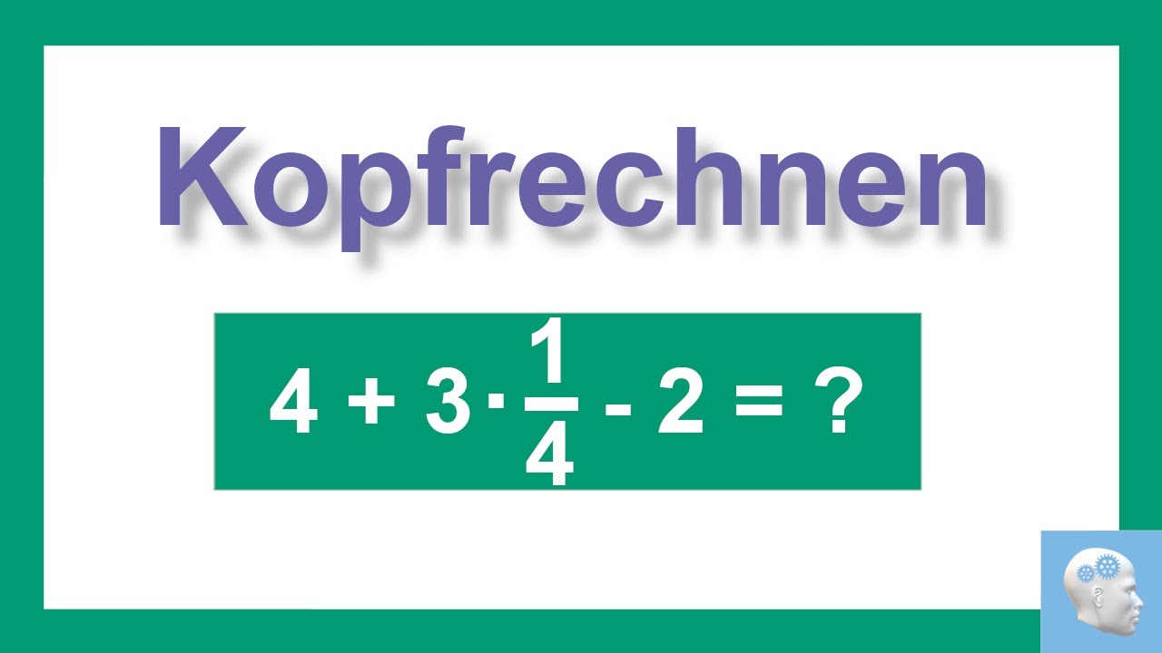 Kopfrechnen - Diese Regeln, Gesetze und Rechenaufgaben solltest du können