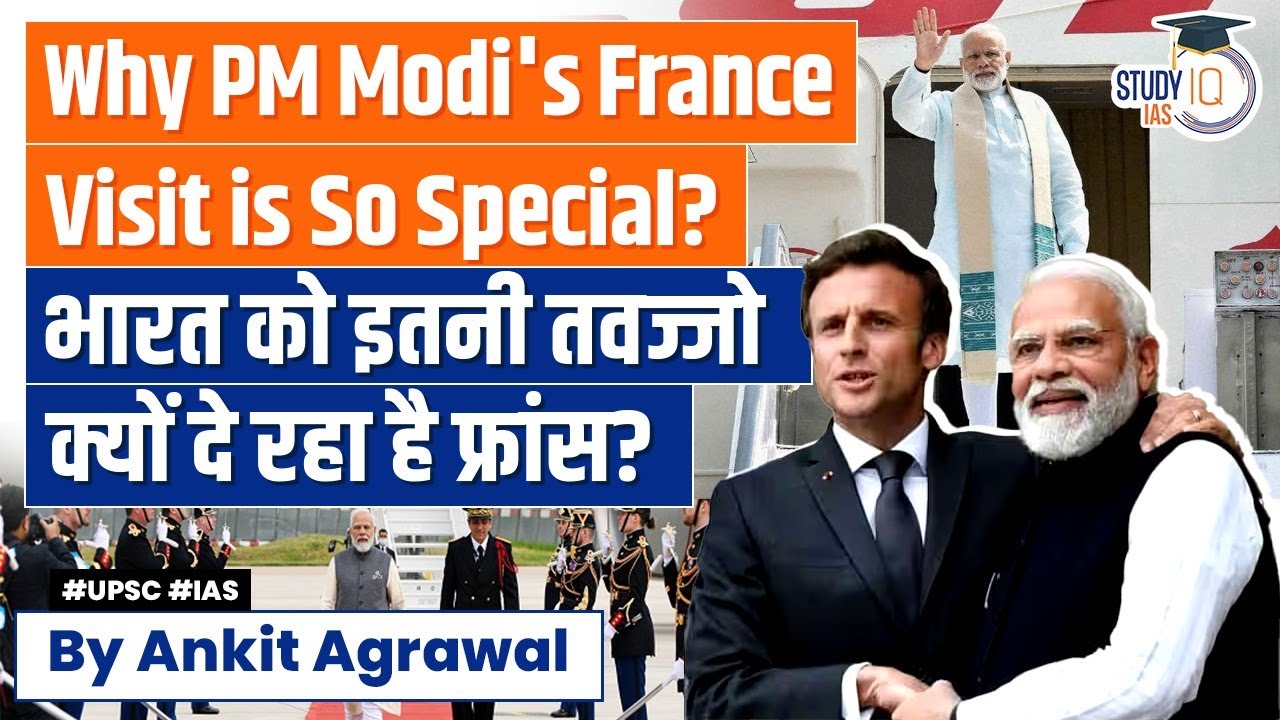 PM Modi's France Visit: Focus on Defence & Space Sectors | Bastille Day Parade Paris | UPSC