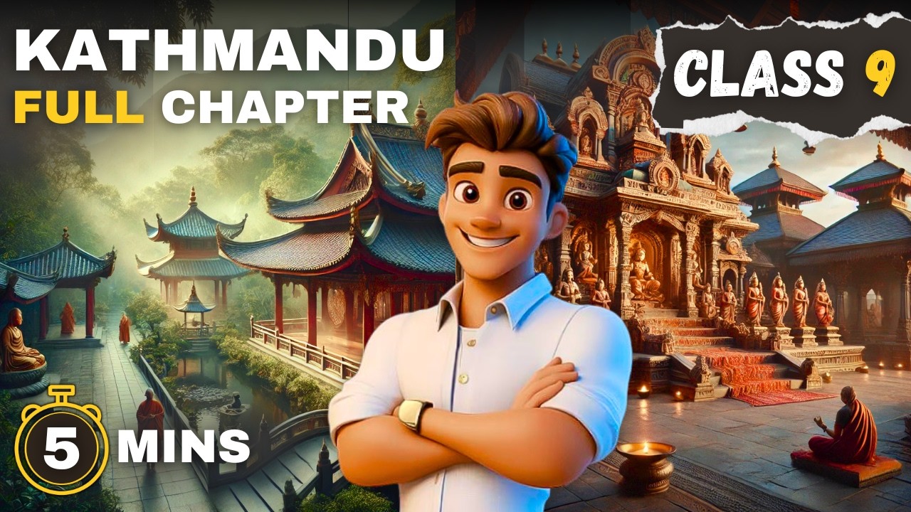 Kathmandu Class 9 Full in Just 5 Minutes (Animated) | Class 9 English Chapter 8