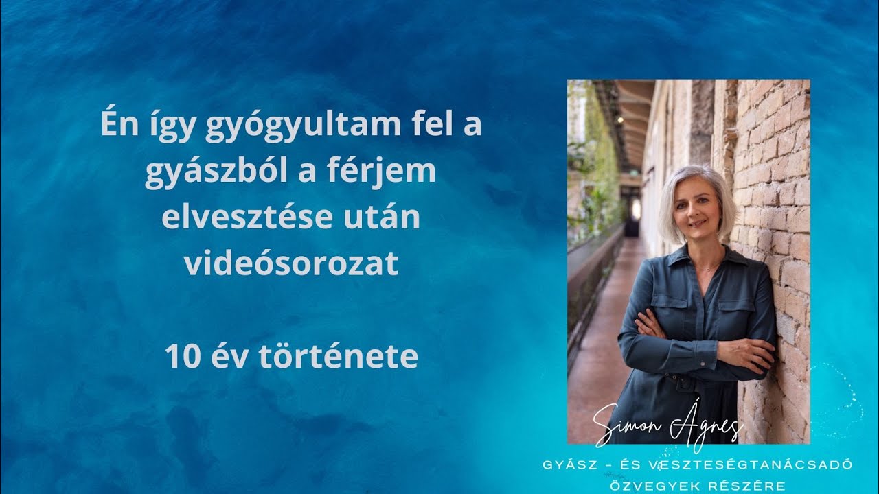 10. év a gyászban - gyászfeldolgozás özvegyeknek