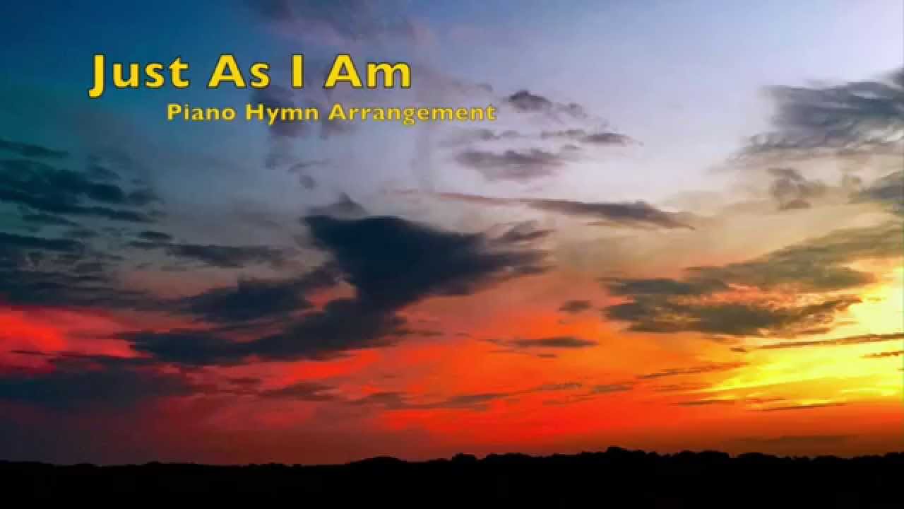 Just As I Am (Piano Hymn Arrangement)