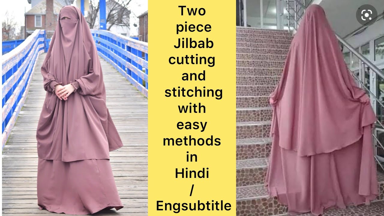 Long Two Piece Jilbab Abaya/French khimar cutting nd stitching in Hindi/Engsubtitle