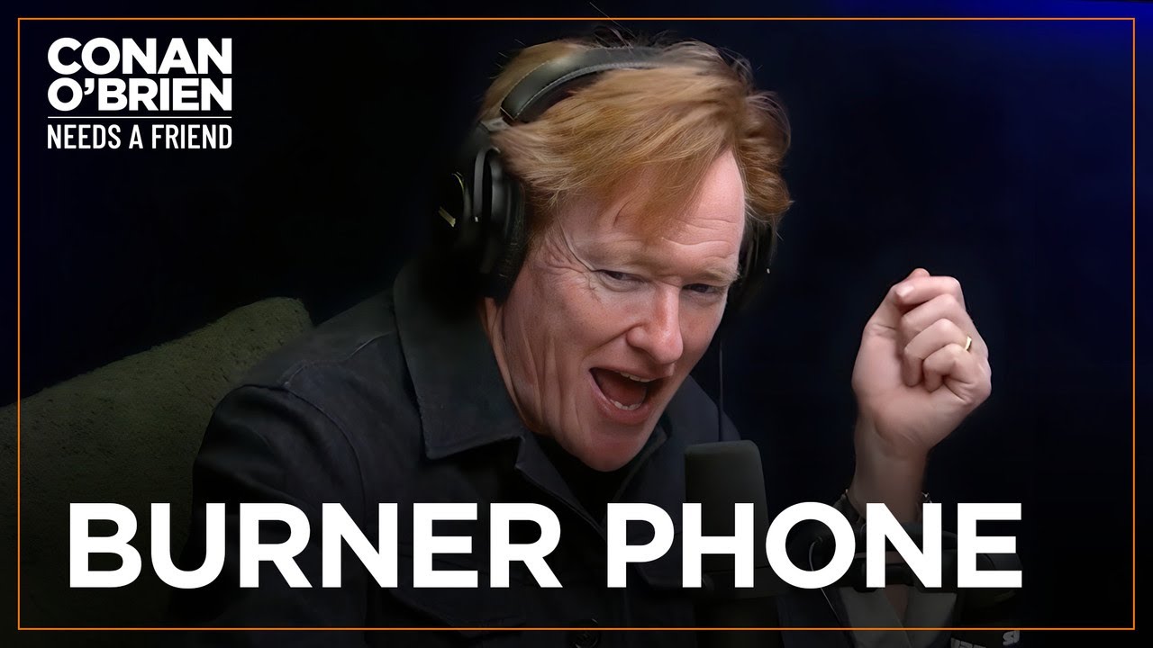 Conan Explains Why He Purchased A Burner Phone | Conan O'Brien Needs A Friend