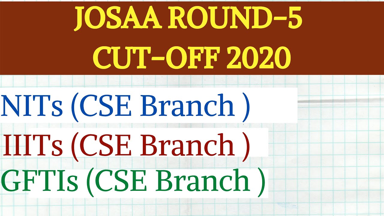 JOSAA ROUND - 5 COMPUTER SCIENCE CUT OFF