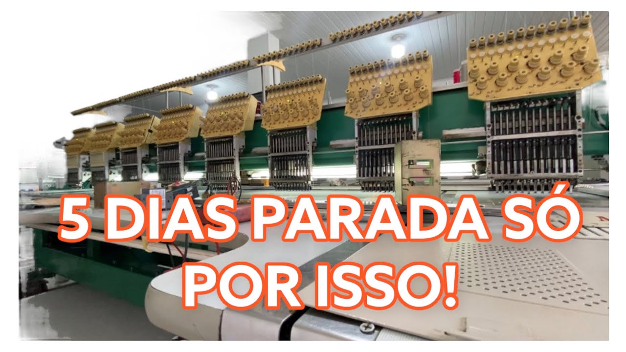 5 DIAS PARADA SÓ POR ISSO! VOCÊ NÃO VAI ACREDITAR | PRODUÇÃO ATRASOU | MÁQUINA DE BORDAR |