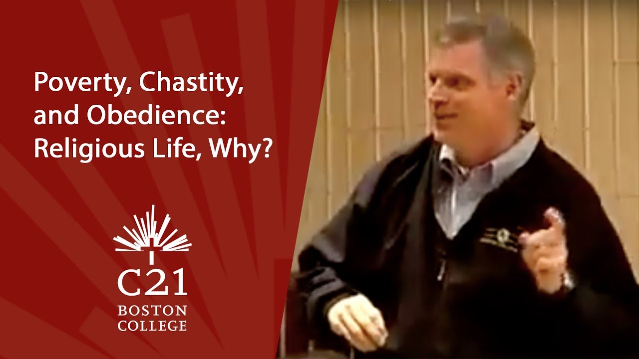 Poverty, Chastity, and Obedience: Religious Life, Why? | December 5, 2006