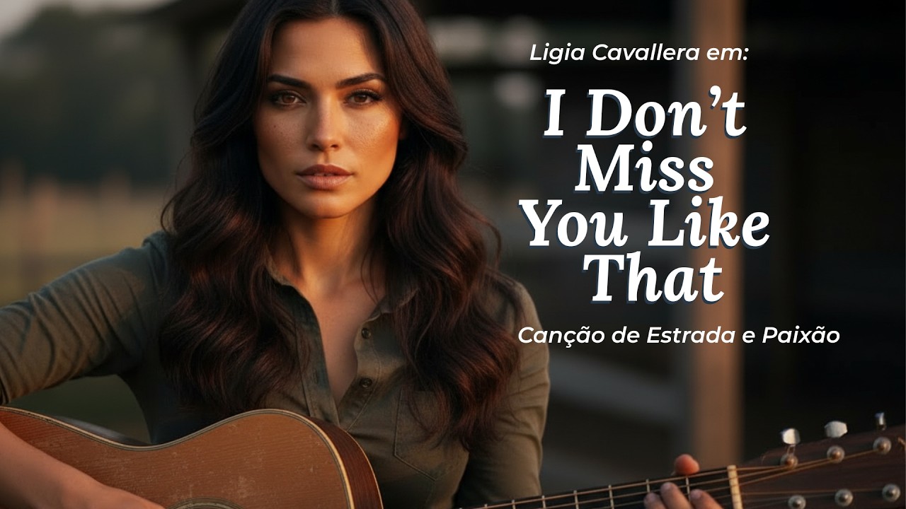 I Don’t Miss You Like That | Uma música sobre seguir em frente – Ligia Cavallera