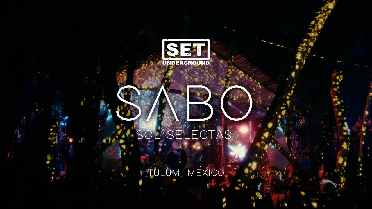 SABO  -  SET Underground 