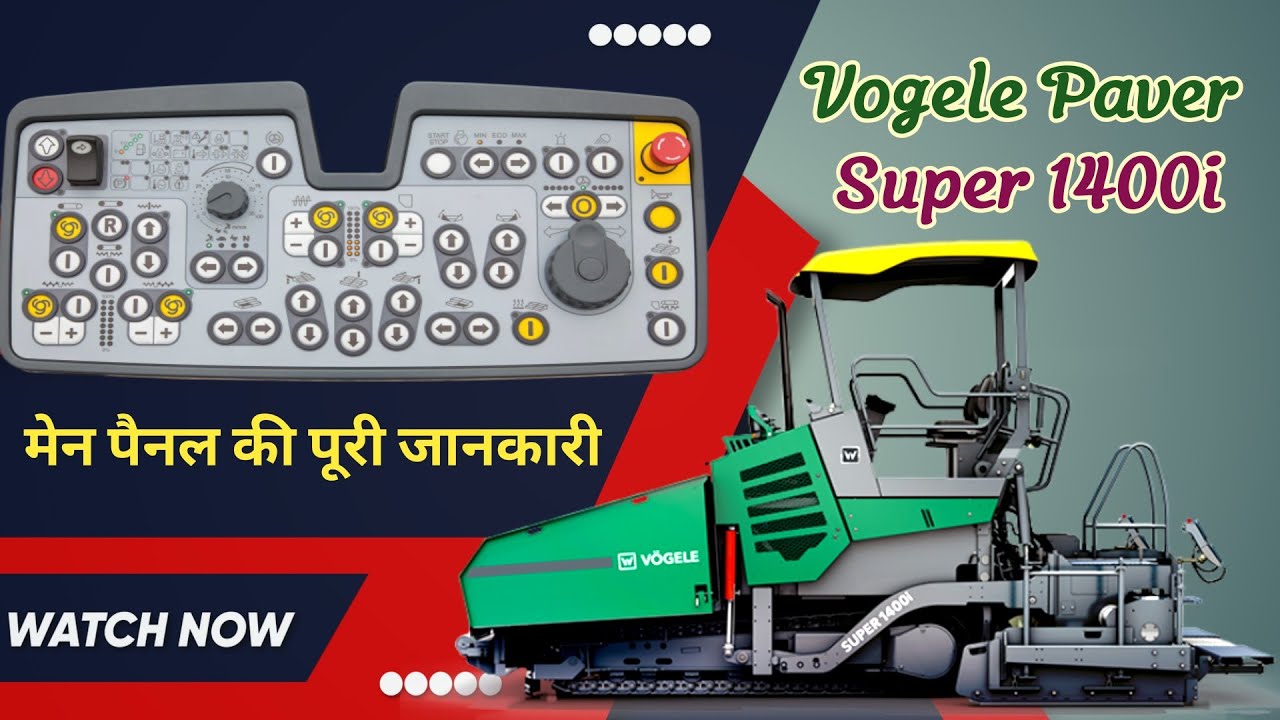 Vogele paver मेन पैनल की पूरी जानकारी || Vogele Super 1400i