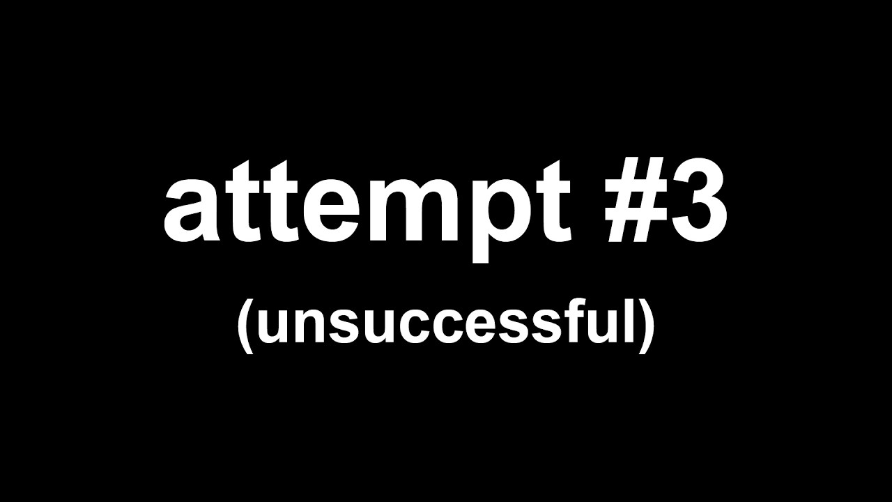 how i failed (again)