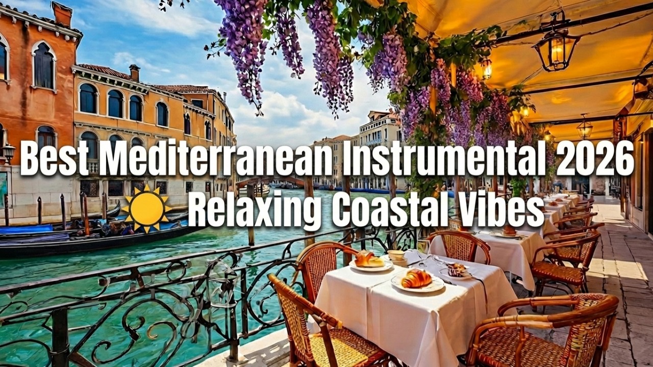 Best Mediterranean Instrumental 2026 ☀️ Relaxing Coastal Vibes