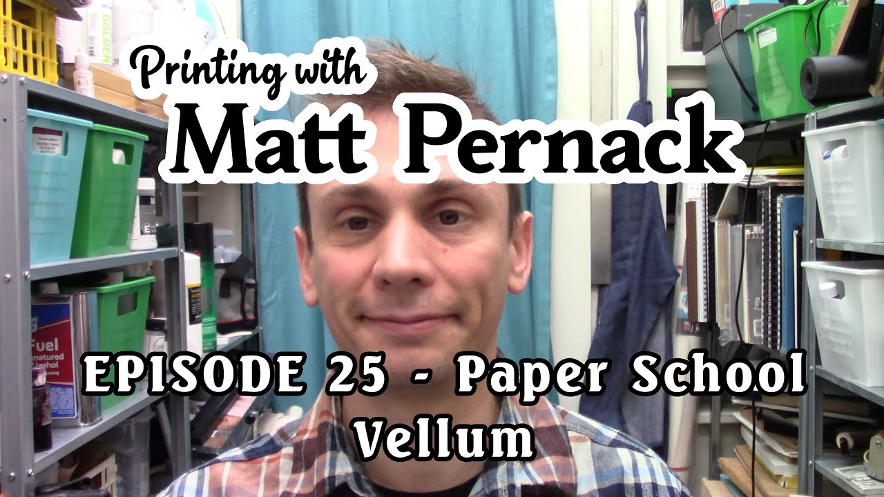 Episode 025 - Paper School : vellum