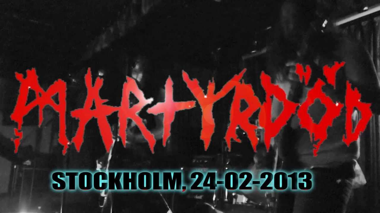 MARTYRDÖD Stockholm 24-02-2013 FULL SET