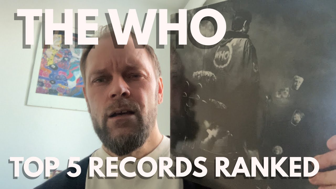 The Who: Top 5 records | Ranked 