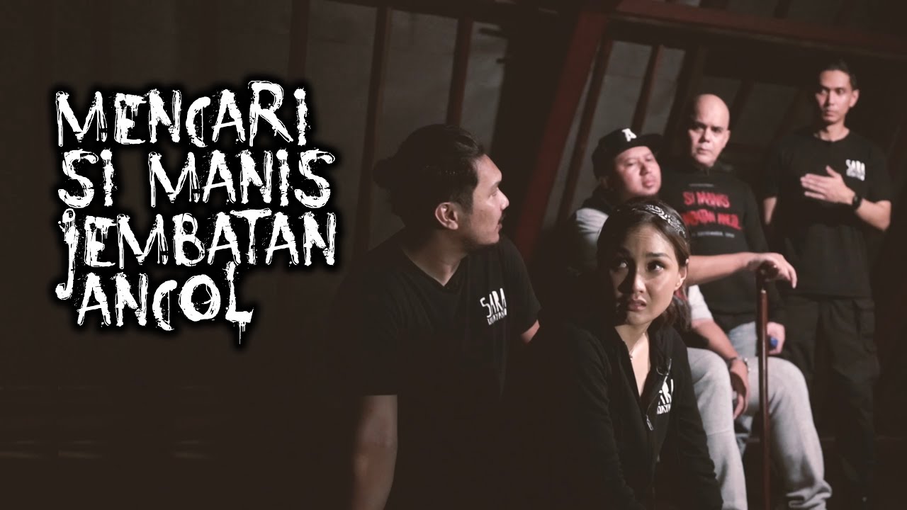 SI MANIS JEMBATAN ANCOL – DMS [Penelusuran]